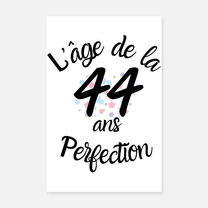 44 ans, l'âge de la perfection Poster 20 x 30 cm