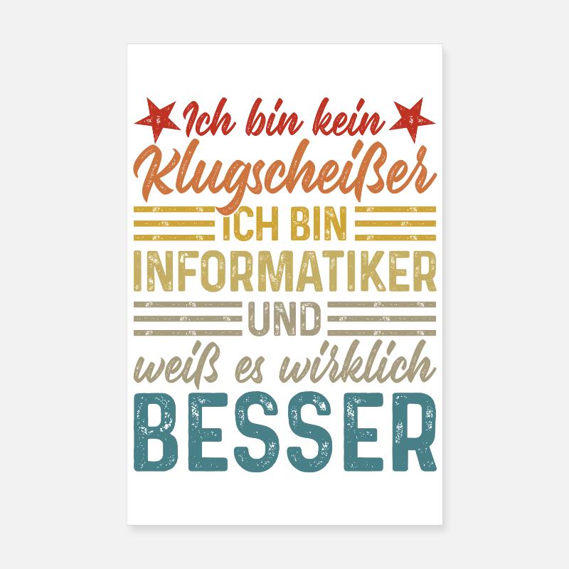 Informatiker - Kein Klugscheißer Poster 20x30 cm