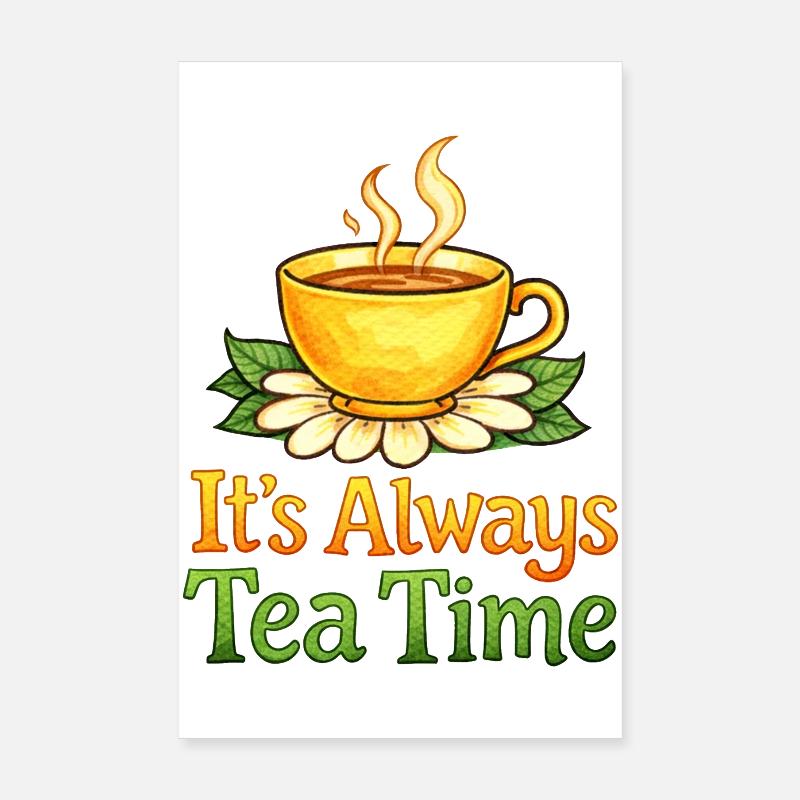 Always Tea Time Teetassen-Design Poster 20x30 cm