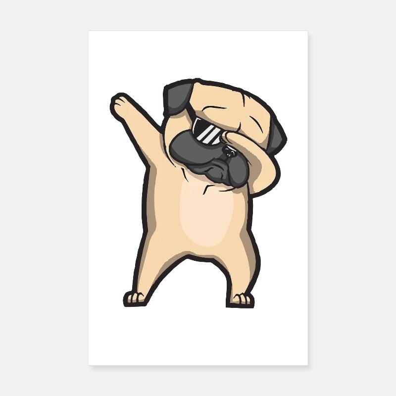 dabbing pug - Poster 8" x 12" (20x30 cm) - white