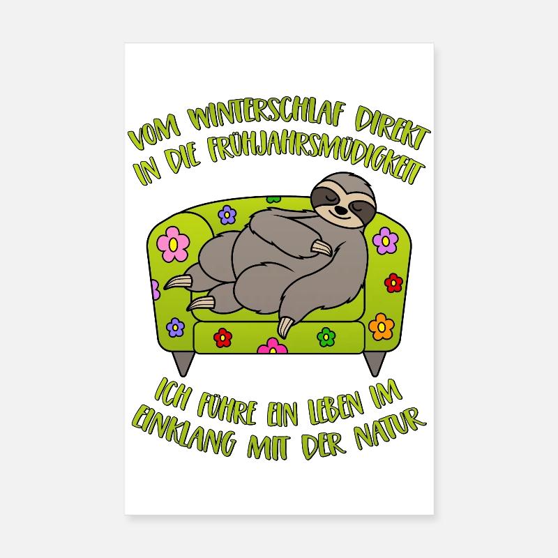 Sloth hibernating spring fatigue saying Poster 8" x 12" (20x30 cm)