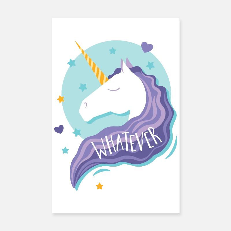 Unicorn Whatever Poster 8" x 12" (20x30 cm)