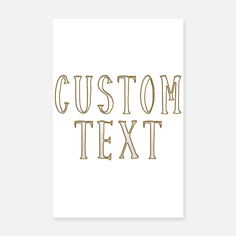 Custom text - Poster 8" x 12" (20x30 cm) - white