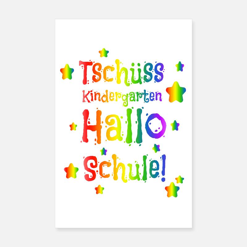 Tschüss Kindergarten Hallo Schule - Einschulung - Poster 20x30 cm - Weiß