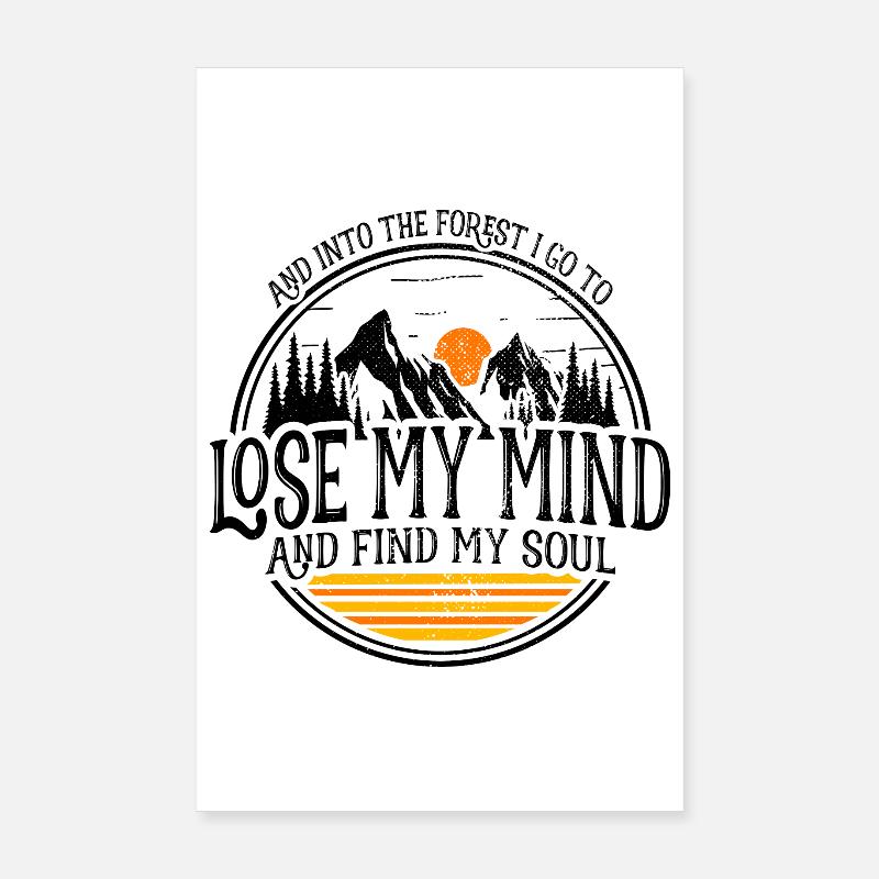 Dans la forêt, je vais perdre mon esprit, trouver mon âme Poster 20 x 30 cm