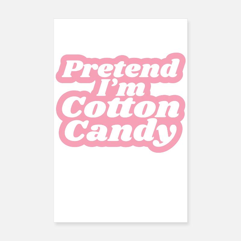 Zuckerwatte Süßigkeit - Lustiger Spruch Poster 20x30 cm