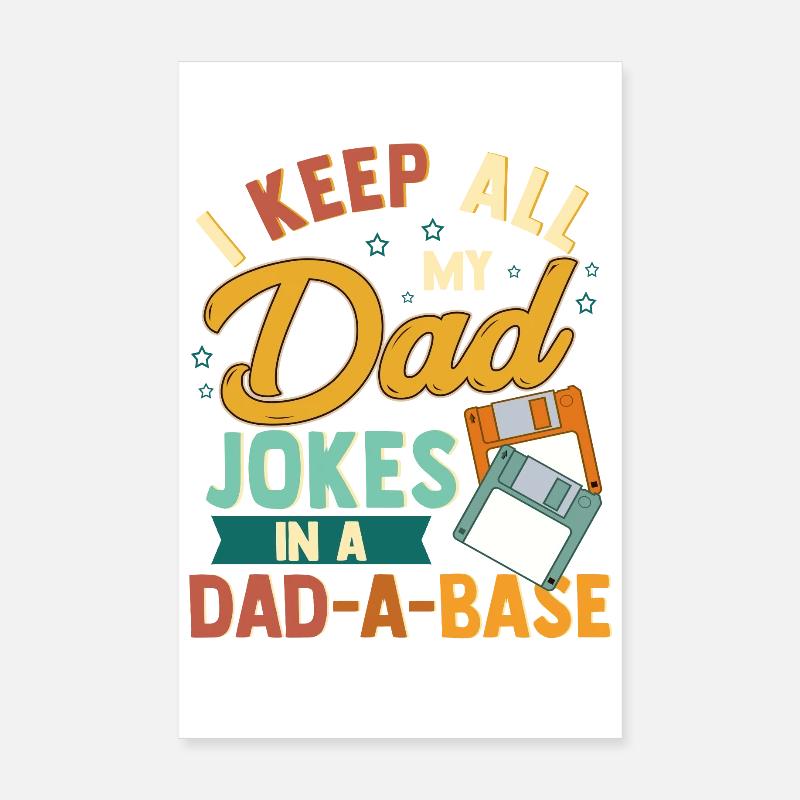 Dad Joke Dad-A-Base Graphic Tee Poster 8" x 12" (20x30 cm)