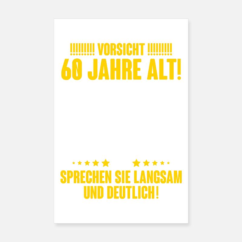 60. Geburtstag Lustiger Spruch Poster 20x30 cm