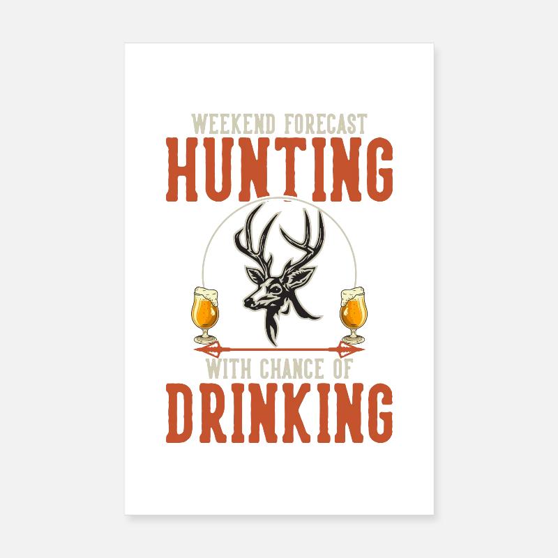 Drôle de chasse Citation Week-end Prévisions Chasse Poster 20 x 30 cm