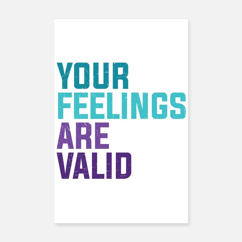 Vos sentiments sont valides Poster 20 x 30 cm