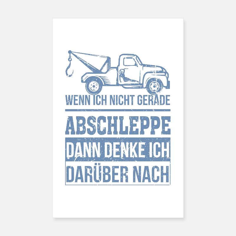 Abschleppdienst wenn ich nicht gerade abschleppe Poster 20x30 cm