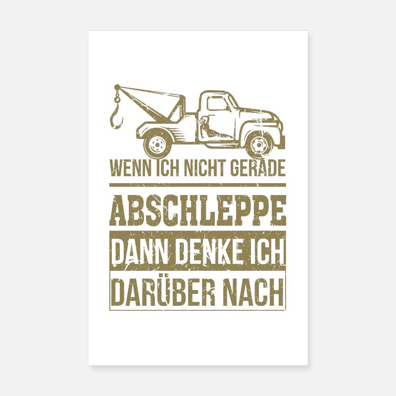 Abschleppdienst wenn ich nicht gerade abschleppe Poster 20x30 cm