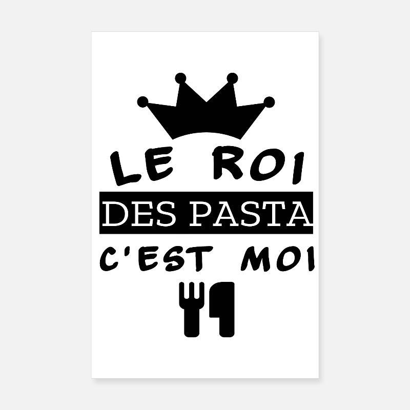 Le Roi Des Pasta C'est Moi Poster 20 x 30 cm