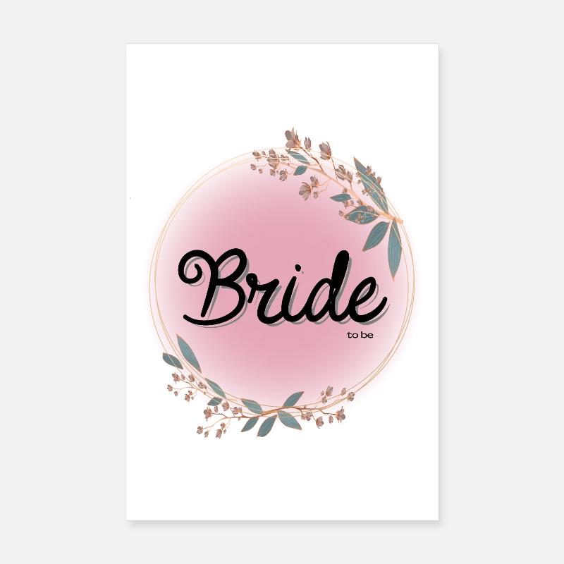Bride to be Poster 8" x 12" (20x30 cm)