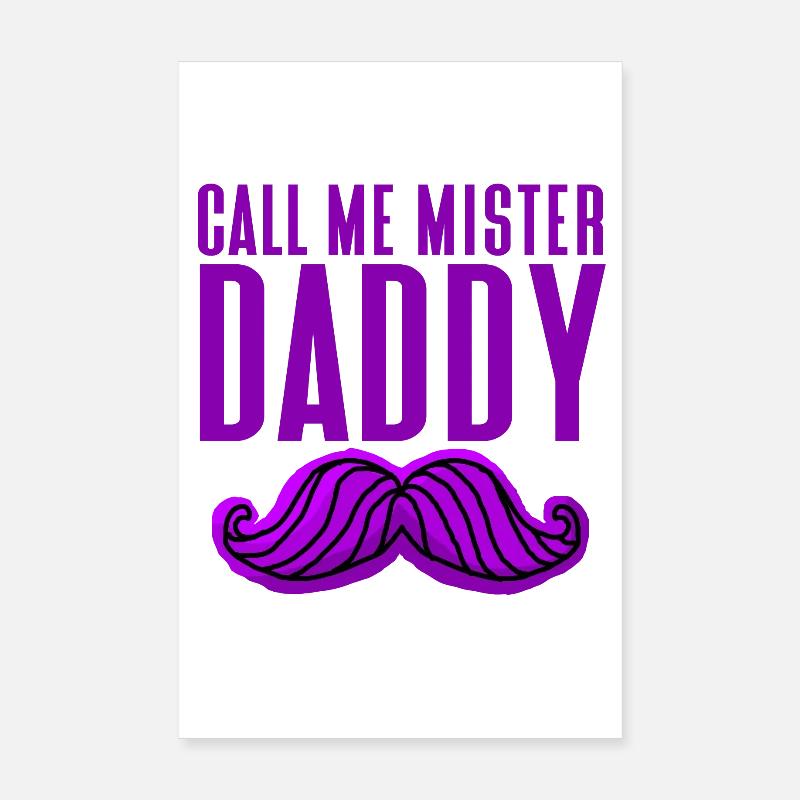 Call Me Mister Daddy Poster 8" x 12" (20x30 cm)
