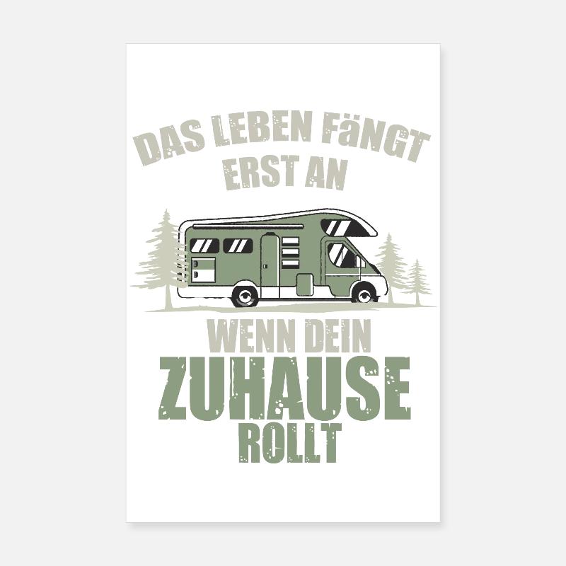 Leben fängt an, wenn Zuhause rollt Poster 20x30 cm