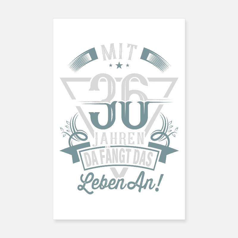 36. Geburtstag Da Fängt Das Leben An Poster 20x30 cm