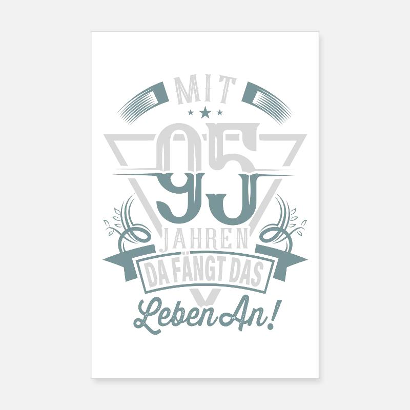 95. Geburtstag Da Fängt Das Leben An Poster 20x30 cm