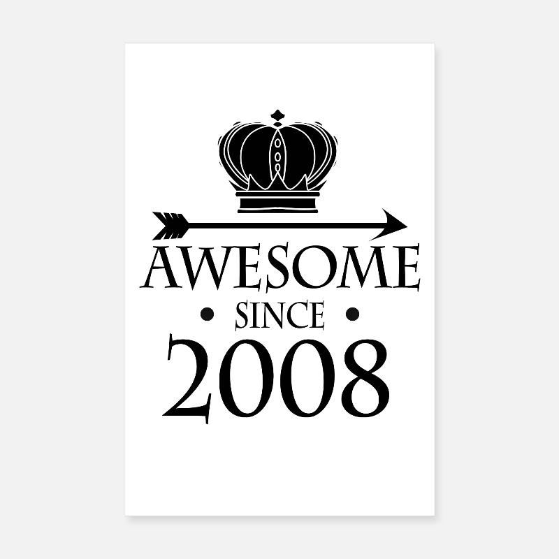 Vintage 2008 - Fantastic since 2008 Poster 8" x 12" (20x30 cm)