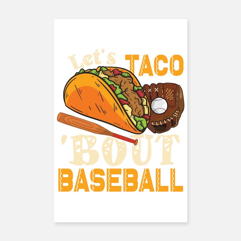 Let's Taco Bout Baseball Poster 20 x 30 cm