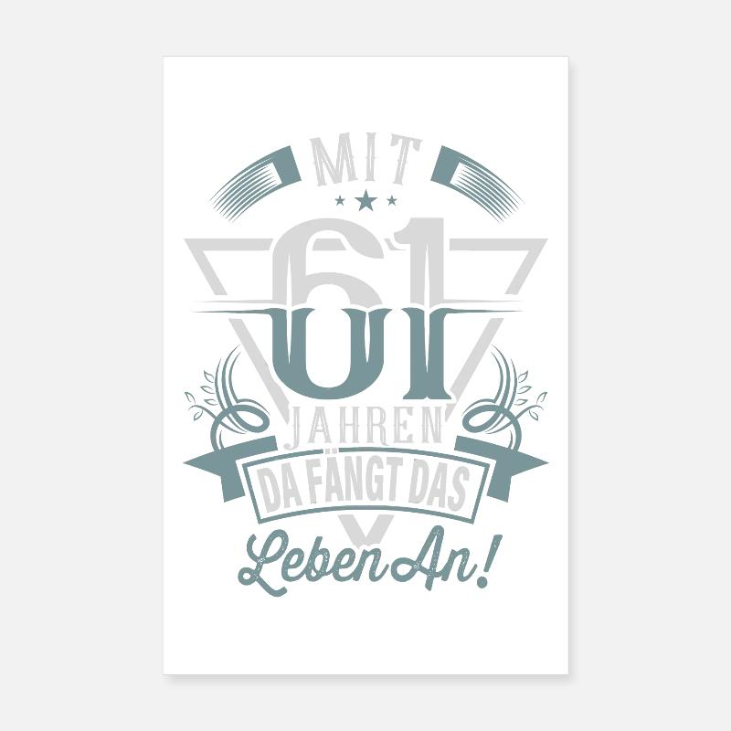 61. Geburtstag Da Fängt Das Leben An Poster 20x30 cm