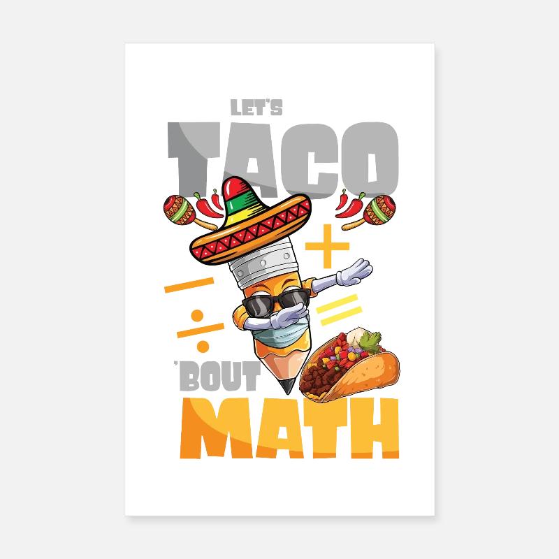 Let's Taco Bout Math Mathe Lehrer Poster 20x30 cm