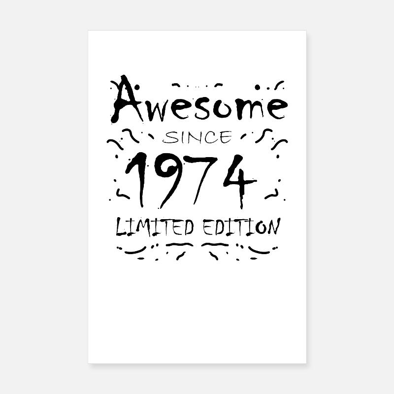 1974 - Born 1974 Poster 8" x 12" (20x30 cm)