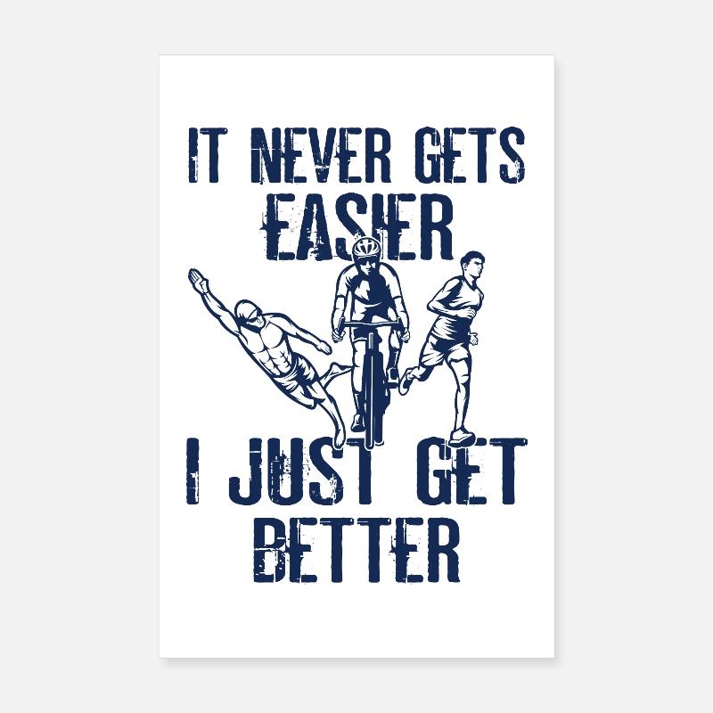 Ce ne sera jamais plus facile le triathlon Poster 20 x 30 cm