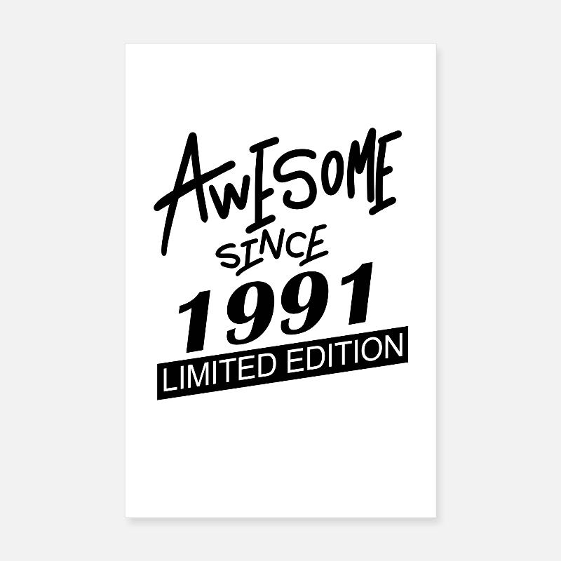 Fantastic since 1991 - born in 1991 Poster 8" x 12" (20x30 cm)