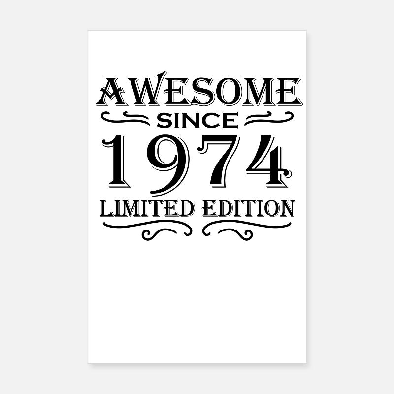 1974 - Born 1974 Poster 8" x 12" (20x30 cm)