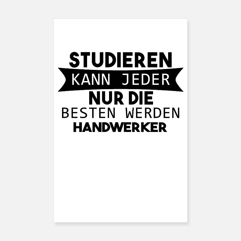 Handwerker lustiger Spruch - Poster 20x30 cm - Weiß