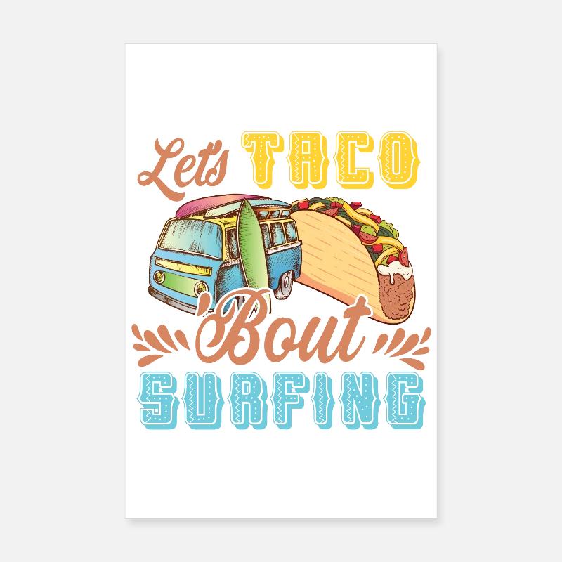 Let's Taco Bout Surfing Lover Poster 20 x 30 cm