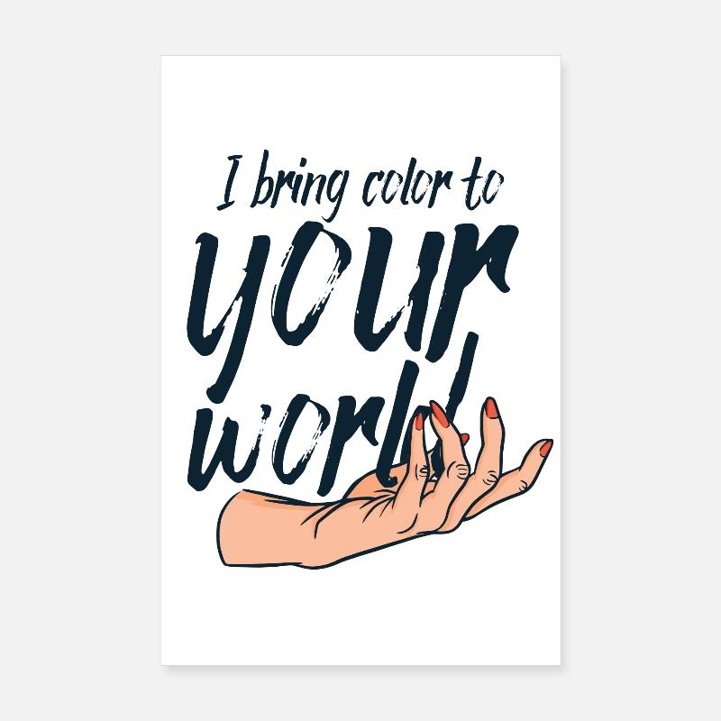 J’apporte de la couleur à votre monde Nail Tech Poster 20 x 30 cm