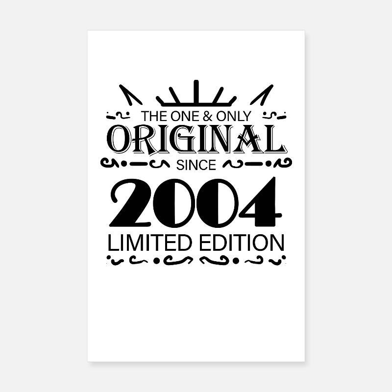2004 - Born 2004 - Year of birth 2004 Poster 8" x 12" (20x30 cm)