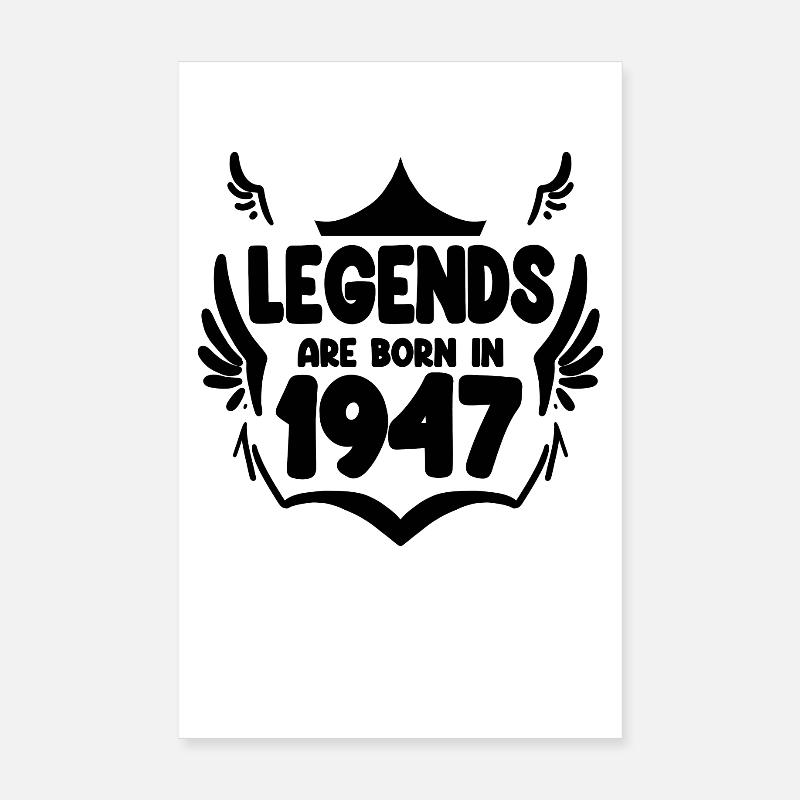 1947 - Born 1947 Poster 8" x 12" (20x30 cm)