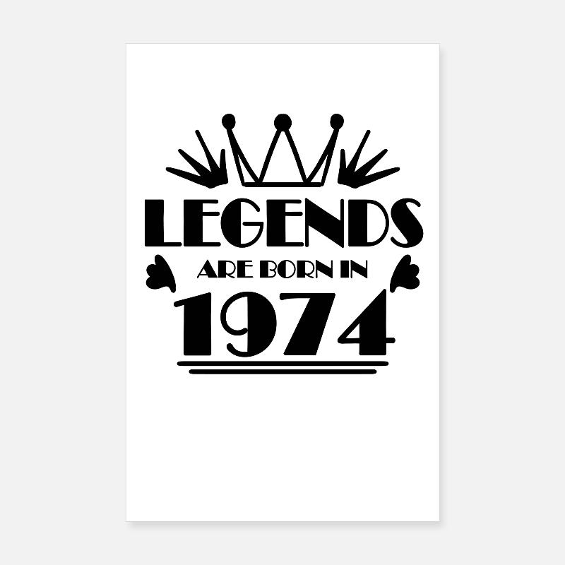 1974 - Born 1974 Poster 8" x 12" (20x30 cm)