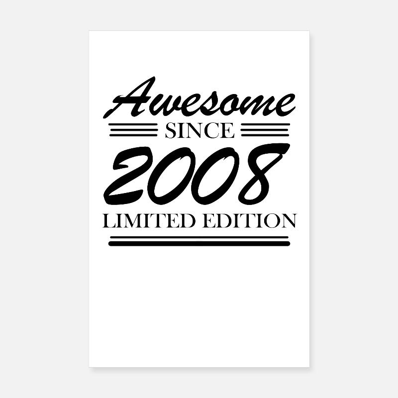 2008 - Vintage 2008 - Fantastic since 2008 Poster 8" x 12" (20x30 cm)