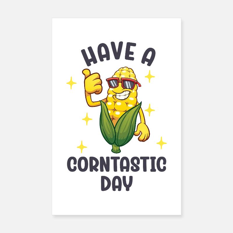 Passez une journée de corntastic Poster 20 x 30 cm