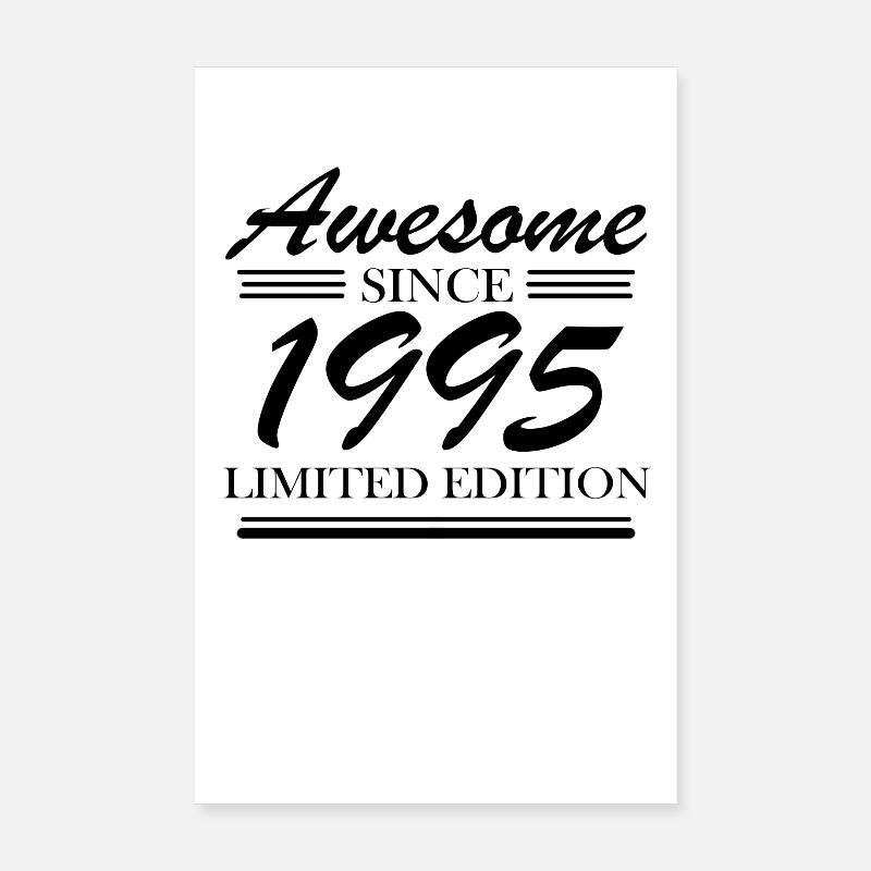 1995 - Born 1995 - Fantastic since 1995 Poster 8" x 12" (20x30 cm)