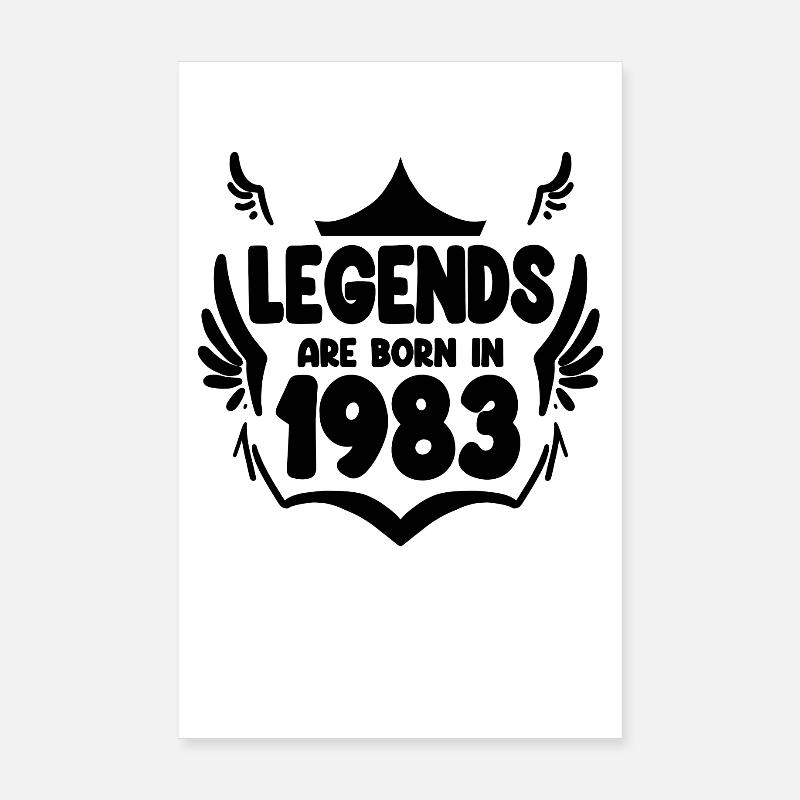 1983 - Born 1983 Poster 8" x 12" (20x30 cm)
