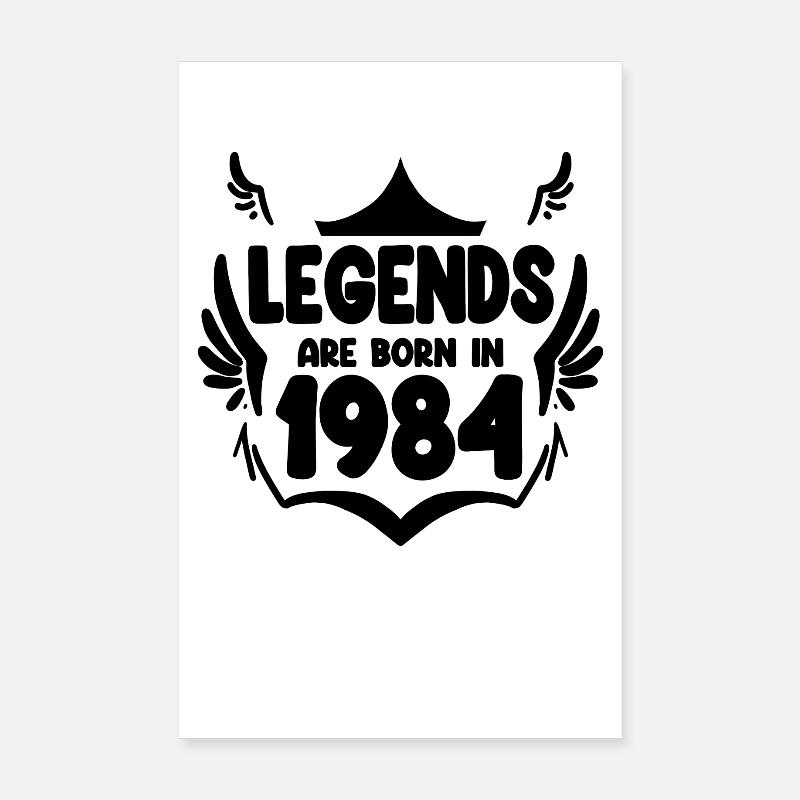 1984 - Born 1984 Poster 8" x 12" (20x30 cm)