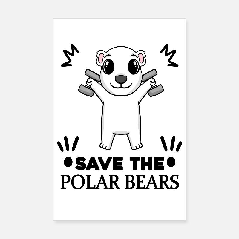 Polar bear Polar bear Environment Climate protection Nature conservation Poster 8" x 12" (20x30 cm)