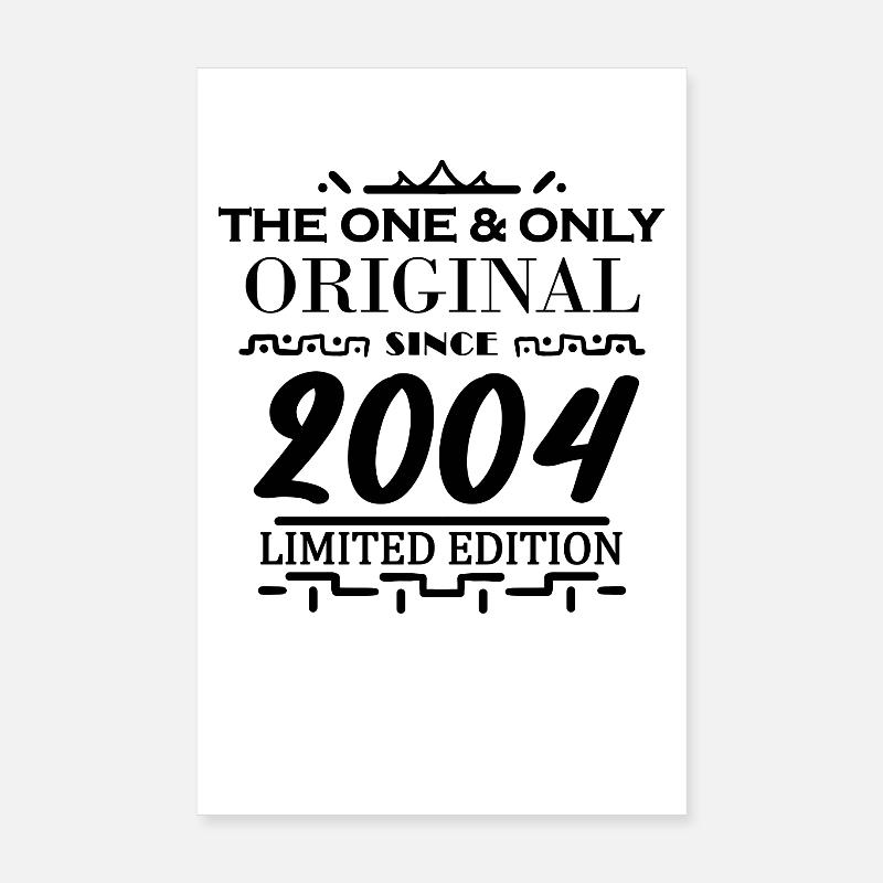 2004 - Année de construction 2004 - Né en 2004 Poster 20 x 30 cm