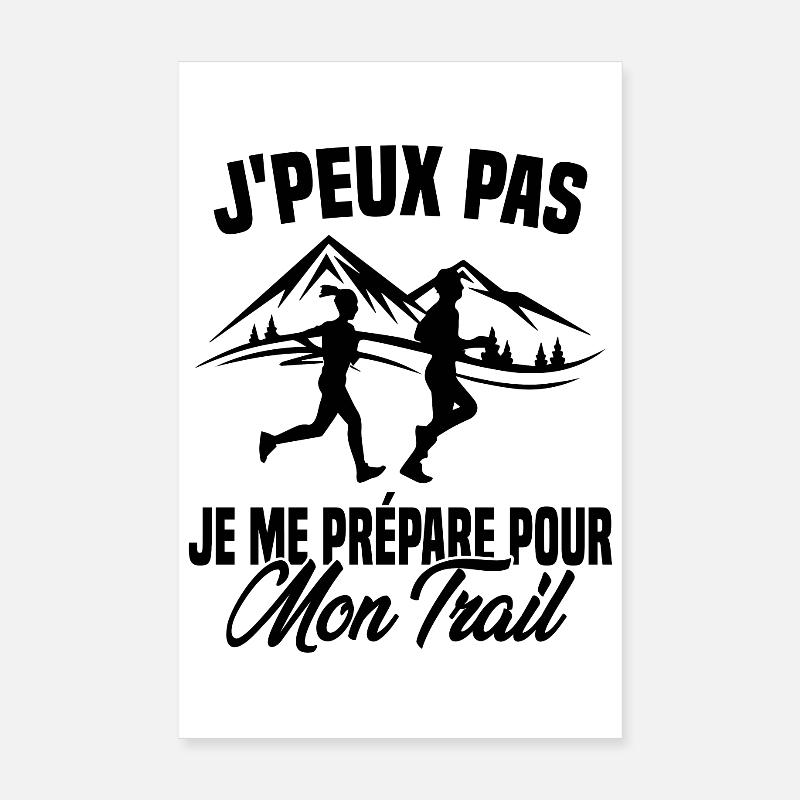 Je peux pas je me prépare pour mon trail Poster 20 x 30 cm