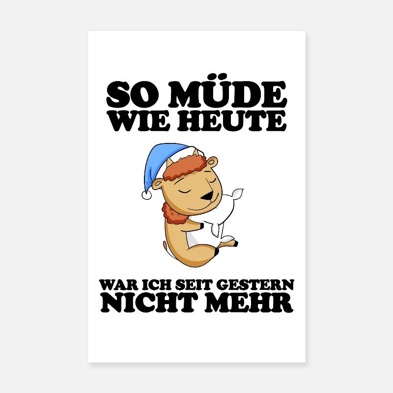 Müde Spruch lustig Poster 20x30 cm