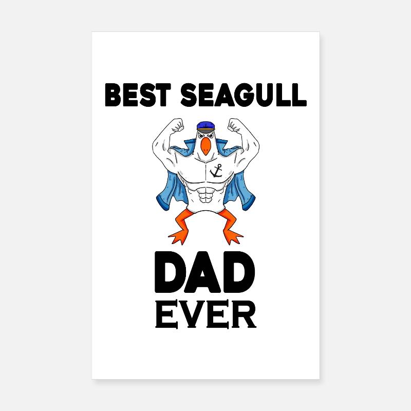 Daddy Daddy North Sea Best Seagull Dad Poster 8" x 12" (20x30 cm)