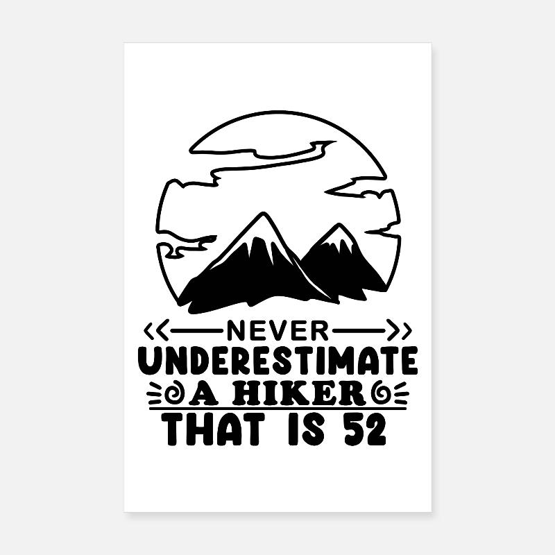 Mountain Wanderer 52e anniversaire 52 ans cadeau Poster 20 x 30 cm