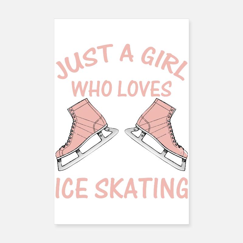 Nur ein Mädchen, das Eislaufen liebt Skater Tee Poster 20x30 cm