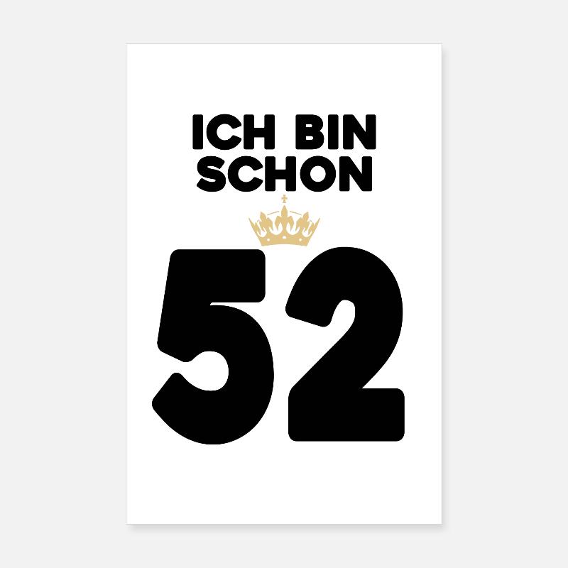 52. Geburtstag Geschenk - 52 Jahre mit Krone Poster 20x30 cm