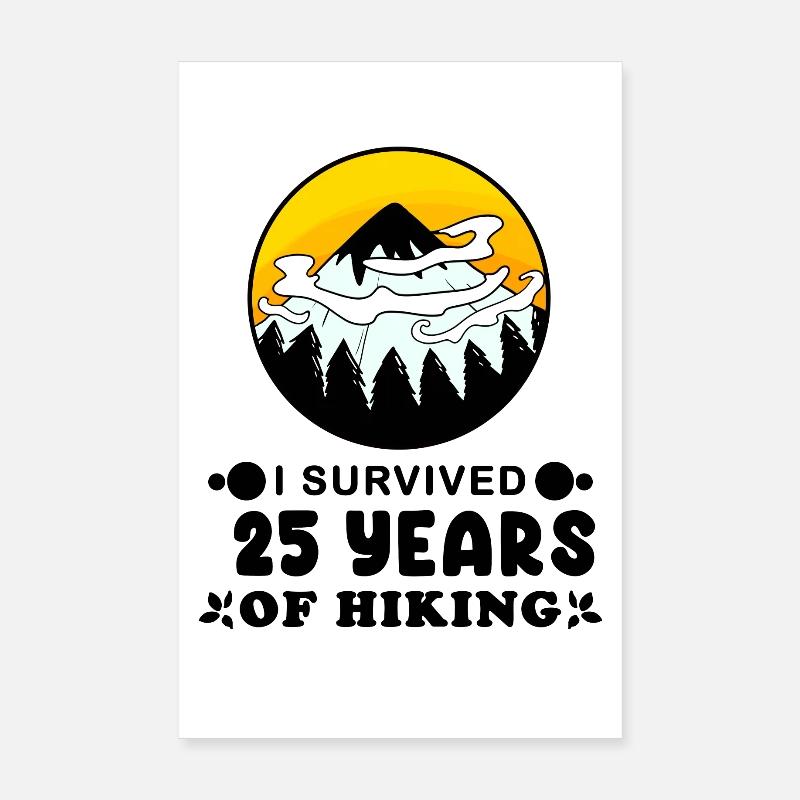 25th birthday hiker 25 years old summit mountains Poster 8" x 12" (20x30 cm)